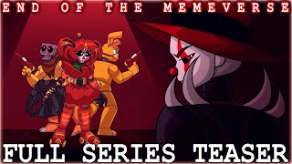 End Of The Memeverse   Series Teaser