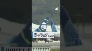United Airlines Boeing plane loses wheel after takeoff from Los Angeles