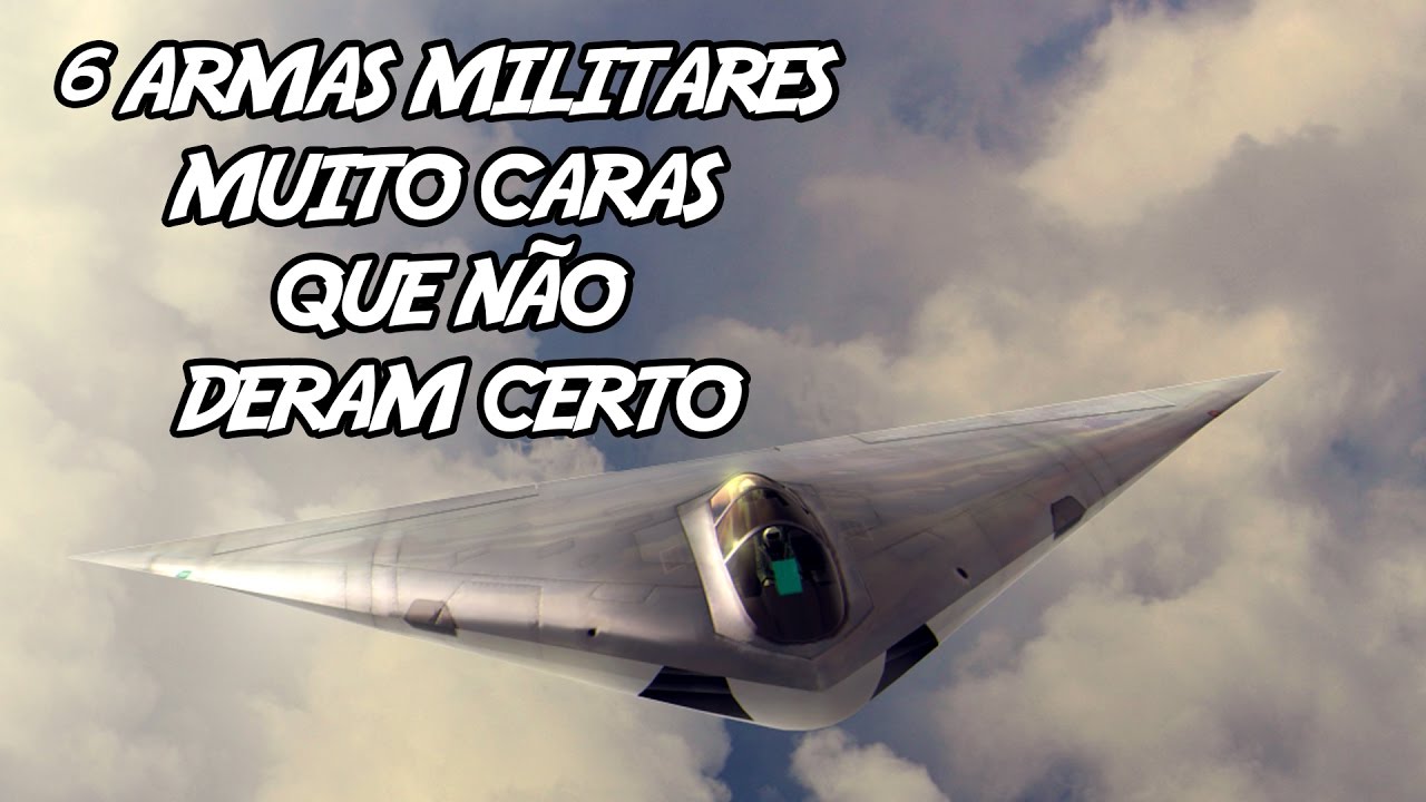 6 Armas Militares muito Caras que não deram Certo