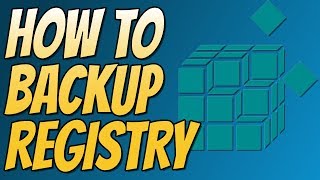 how to backup & restore windows registry in windows 10 easy tutorial