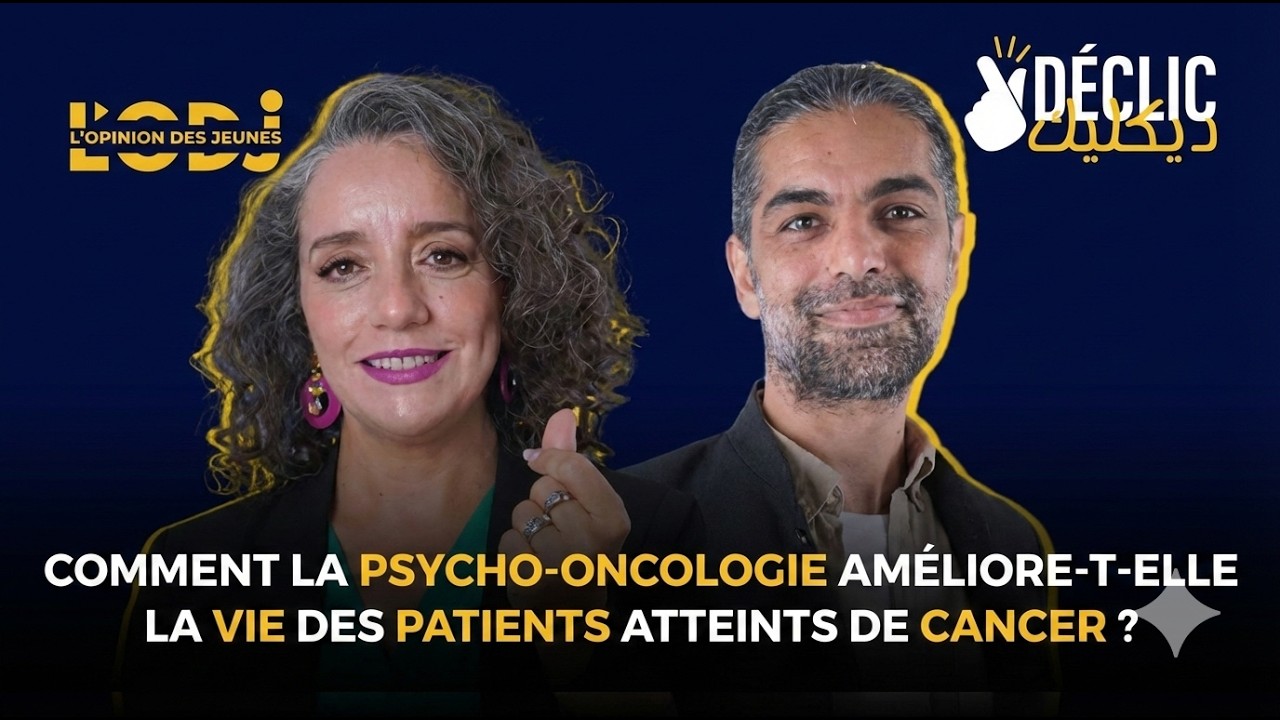Cancer et santé mentale : pourquoi la psycho-oncologie est essentielle au Maroc