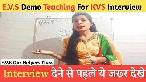 #kvs  prt interview demo of EVS..Our helpers..