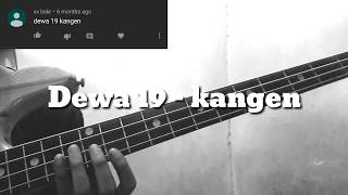 Dewa 19 - Kangen (Bass Cover) chords