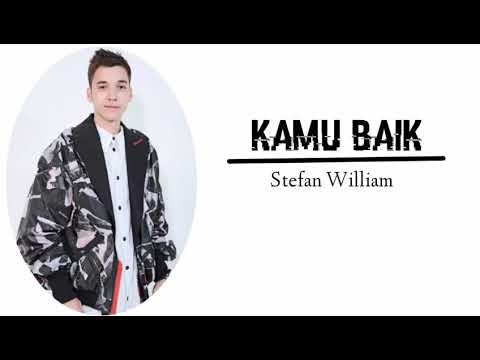 Kamu Baik - Stefan William (Lirik) || Ost.Anak Band