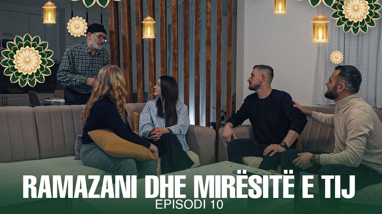 Ramazani dhe Mirësitë e tij - Episodi 10 | Vdis Babë