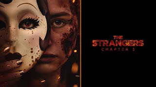 The Strangers: Chapter 3 (Wikipedia Version) Spoilers 🎟️🍿🎥