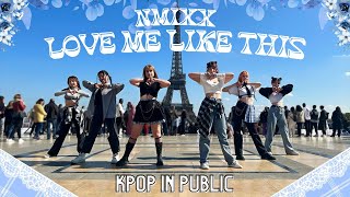 Kpop In Public Paris Nmixx 엔믹스 - Love Me Like This Dance Cover By Stormy Shot