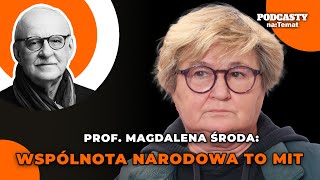Prof. Magdalena Środa: 