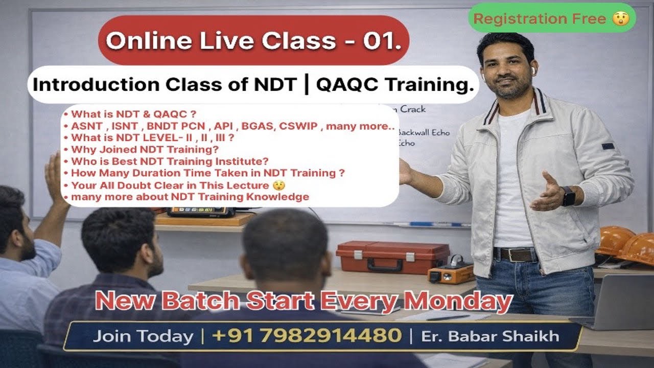 Introduction Live Class 01 NDT, QAQC, Welding, Pipeline Inspection Training..