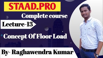 Lecture 13. Process to draw floor load in STAAD.PRO in hindi for biggners. #civildrawing #floorload
