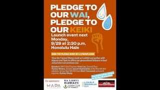 Red Hill “Pledge to Our Wai, Pledge to Our Keiki” and “Tainted Waters Art For Truth” Exhibit Launch