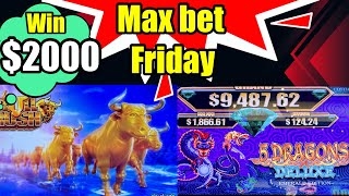 Max bet Friday huge win $2000 bull rush & 5 dragons deluxe version screenshot 4