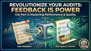 Constructive Feedback as a Performance and Quality Tool in Internal Audit | CIA Part 3
