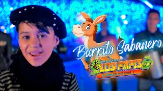 Mi Burrito Sabanero  Los Papis RA7  LA  CANCION MAS POPULAR DE NAVIDAD chords