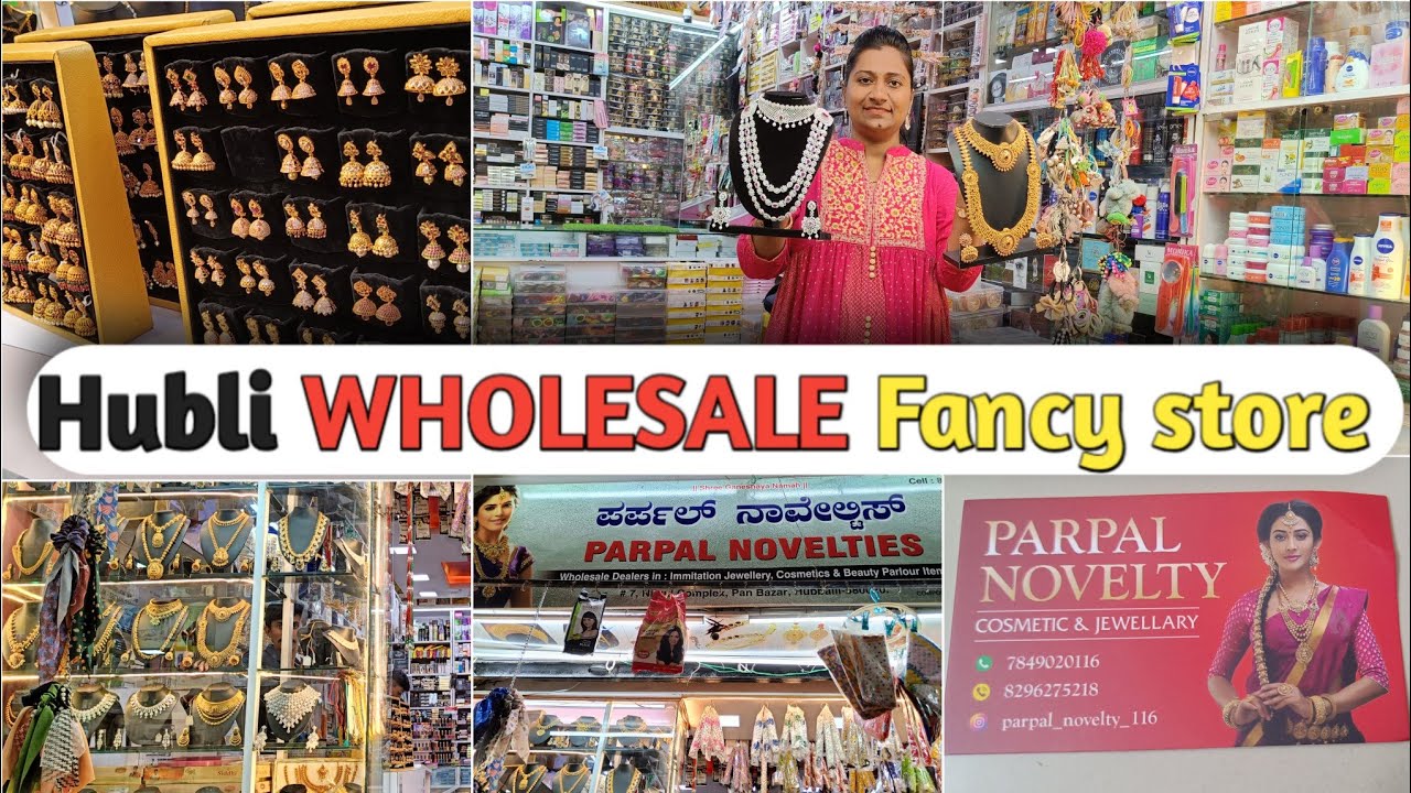 Hubli wholesale fancy store/ jewellery shop in Hubli / wholesale shop ...