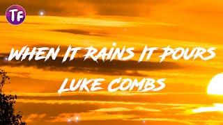 Luke Combs - When It Rains It Pours (Lyrics\/Letra)