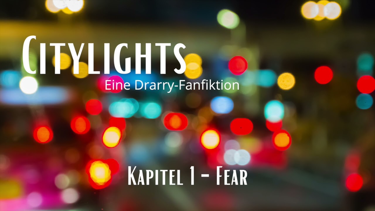 Harry Potter Fanfiktion / Drarry / Citylights - Kapitel 1: Fear