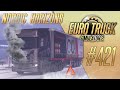 ВОТ, ПОЧЕМУ Я НЕНАВИЖУ ЗИМУ — Euro Truck Simulator 2: Nordic Horizons (1.57.1.15s) [#421]