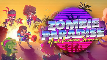 Zombie Paradise - Mad Brains Gameplay