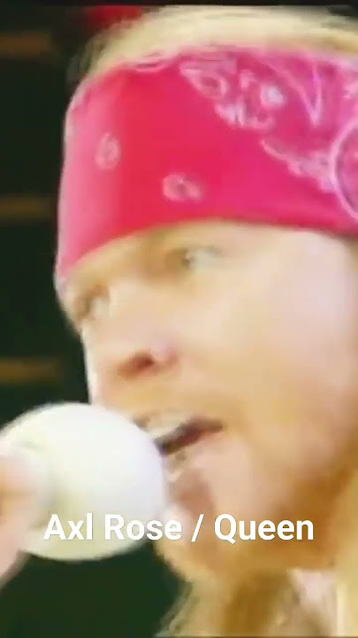 Axl Rose / Queen -  We Will Rock You
