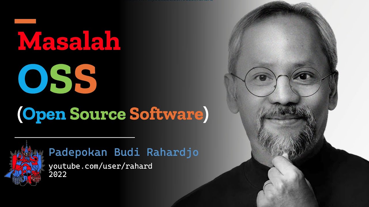 Masalah dengan OSS (open source software): cueknya kita - YouTube
