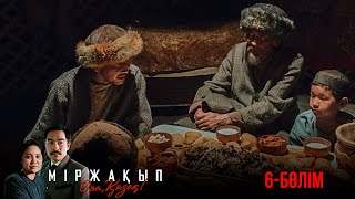 «Міржақып. Оян, қазақ!» телехикаясы. 6-бөлім (Рус субтитр)