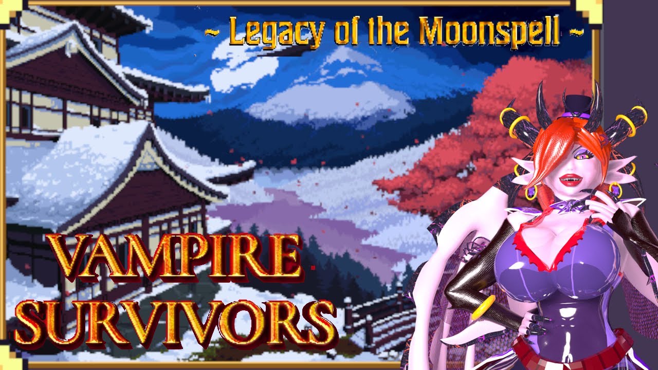 Legacy of Moonspell adventures- Vampire Survivors
