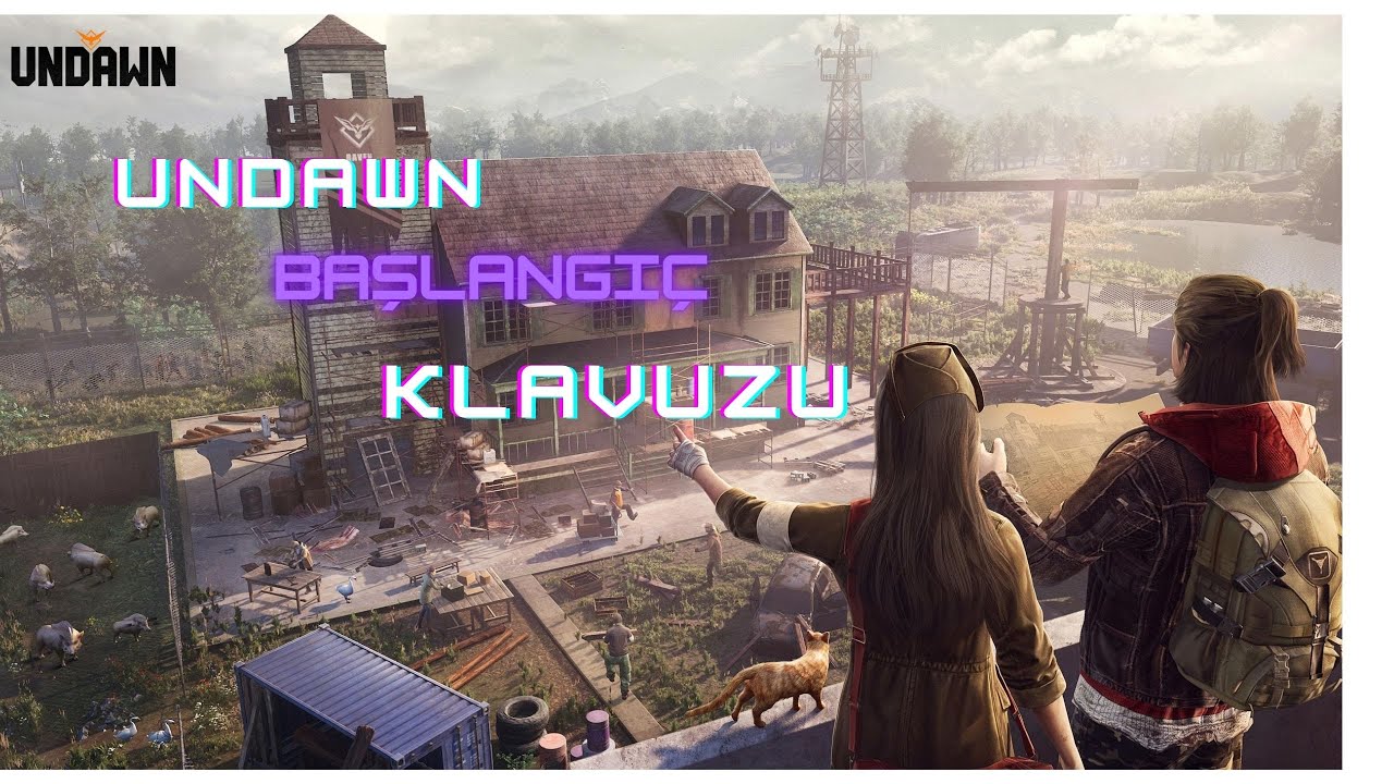 Undawn: Sıfırdan Başlayanlar İçin Kapsamlı Kılavuz
