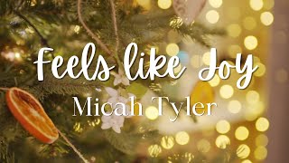 Download Lagu Micah Tyler | Feels like Joy ( Lyrics \u0026 Scenery) MP3 Download Lagu Micah Tyler | Feels like Joy ( Lyrics \u0026 Scenery) MP3
