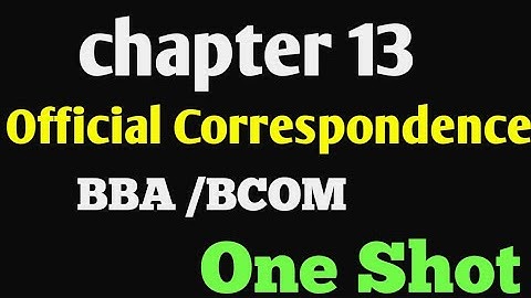 Official Correspondence Chapter 13 Business Communication One shot