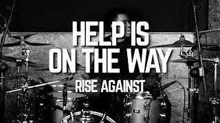 RISE AGAINST - HELP IS ON THE WAY - DRUM COVER