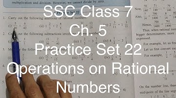 SSC | Class 7 | Chapter 5 Operations on rational numbers | Practice Set 22