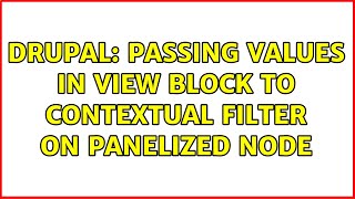 Drupal: Passing values in view block to contextual filter on Panelized Node