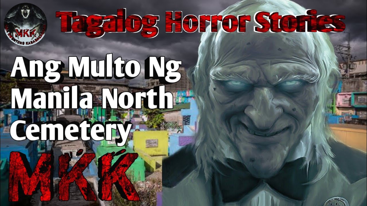 Ang Multo Ang Multo sa Manila North Cemetery - YouTube