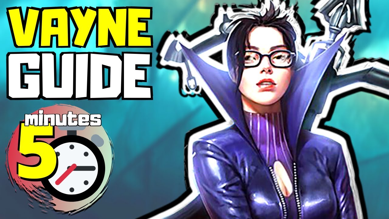 Complete Vayne Guide In Less Than 5 Minutes League Of Legends Season 10 Youtube Complete Vayne Guide In Less Than 5 Minutes League Of Legends Season 10 Youtube