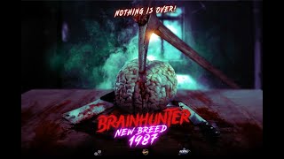 Watch Brain Hunter: New Breed Trailer