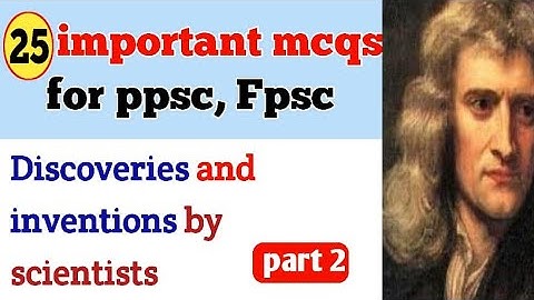 Discoveries and Inventions by Scientist Part 2| important MCQs for ppsc fpsc |OnlineOfficialPAkistan