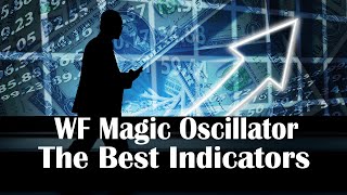 Top Tradingview Indicators | WF Magic Oscillator Indicator Testing
