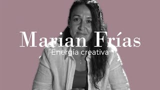 El Camino del Artista: claves para despertar tu energía creativa. Entrevista a Marian Frías.