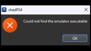 How To Fix Shadps4 Error Could Not Find The Emulator Executable
