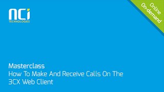 How to Make and Receive Calls on the 3CX Web Client