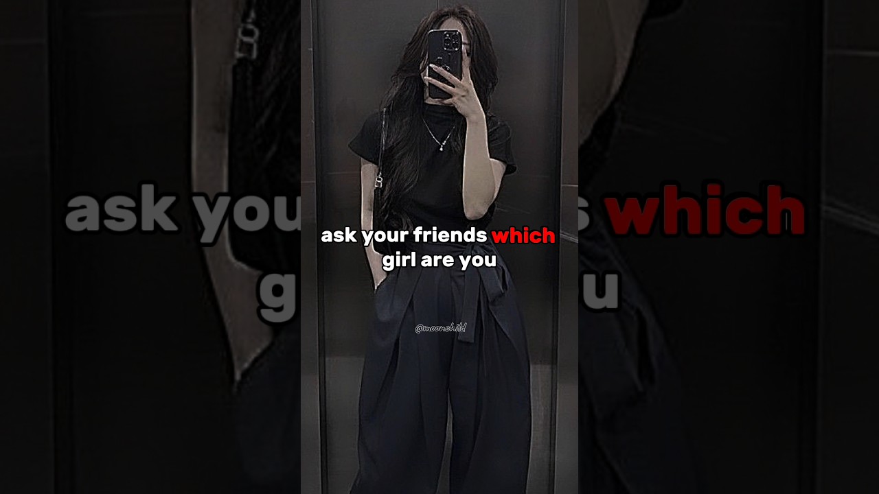 which girl are you ? 