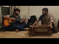 Saiyaan-Kailask Kher- harmonium & Guitar- Late night jam