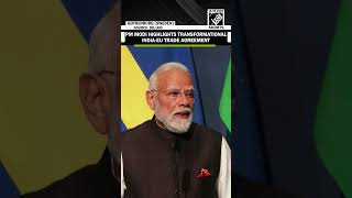 PM Modi Calls India-EU FTA the ‘Mother of All Deals’ at European Industry Meet