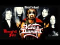 Metal school  mercyful fate  king diamond