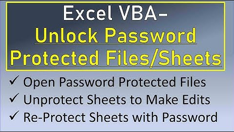 Excel VBA Unprotect Files and Sheets