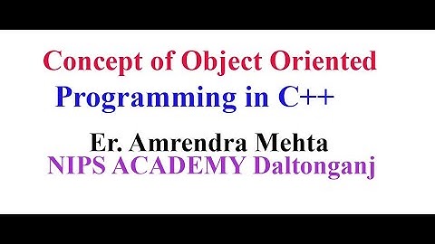 C++ Programming| Object Oriented Programming(OOP) Conceptl Class | Object|  #ErAmrendraMehta  12th