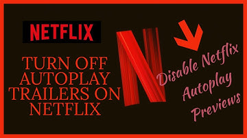 How To Turn Off Autoplay Trailers On Netflix - Disable Netflix Autoplay Previews