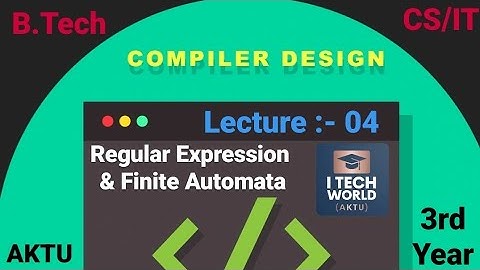 Compiler Design - CD (Lec:-04) Unit :-1 Regular Expressions & F.A. B.Tech AKTU 3rd Year CS/IT KCS502