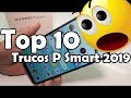 Top 10 Tips y Trucos HUAWEI P Smart 2019 Consejos Trucos Ocultos Y Novedades